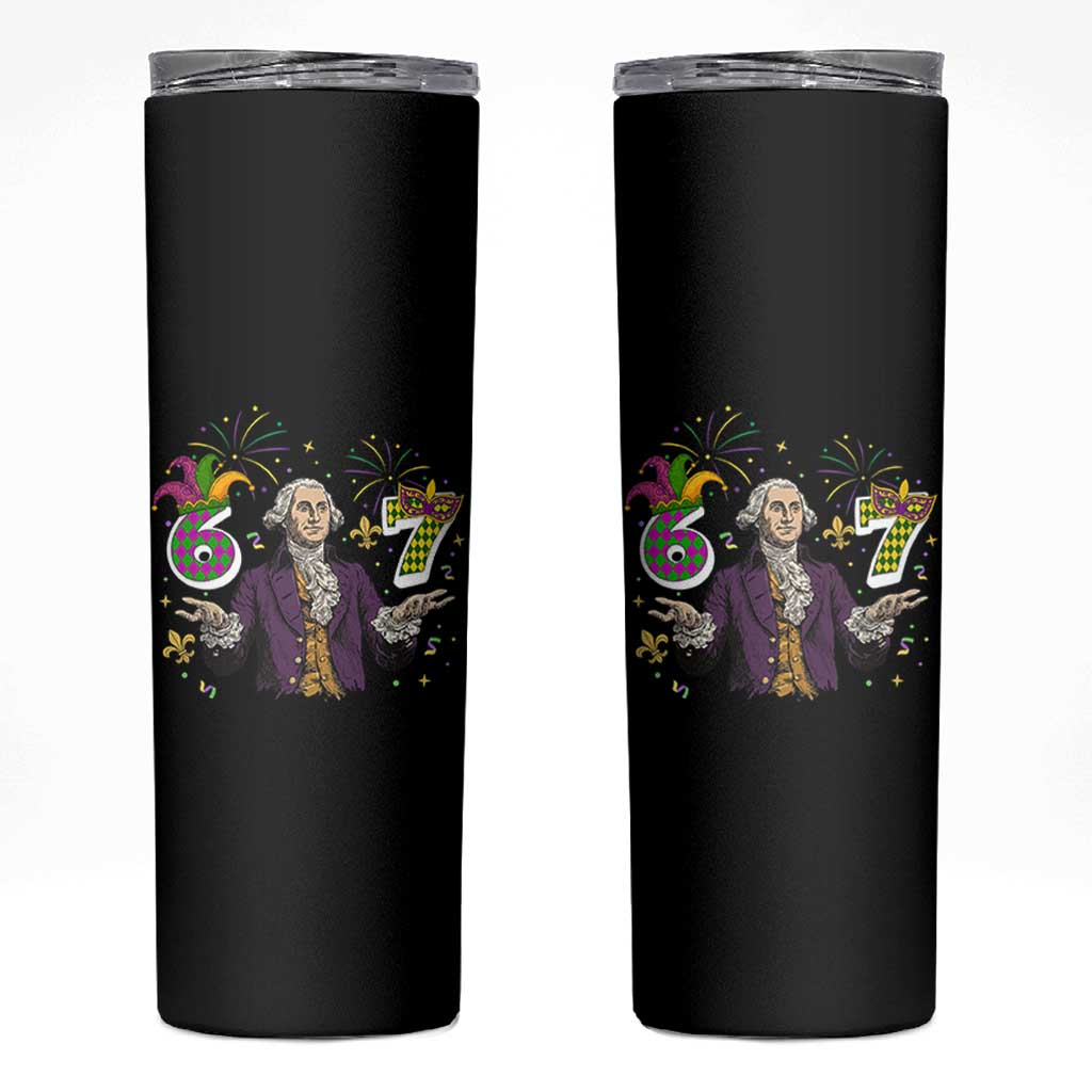 67 Mardi Gras Skinny Tumbler Funny Six Seven George Washington Meme