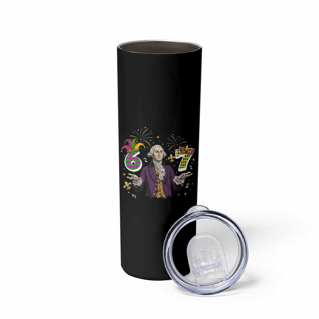 67 Mardi Gras Skinny Tumbler Funny Six Seven George Washington Meme