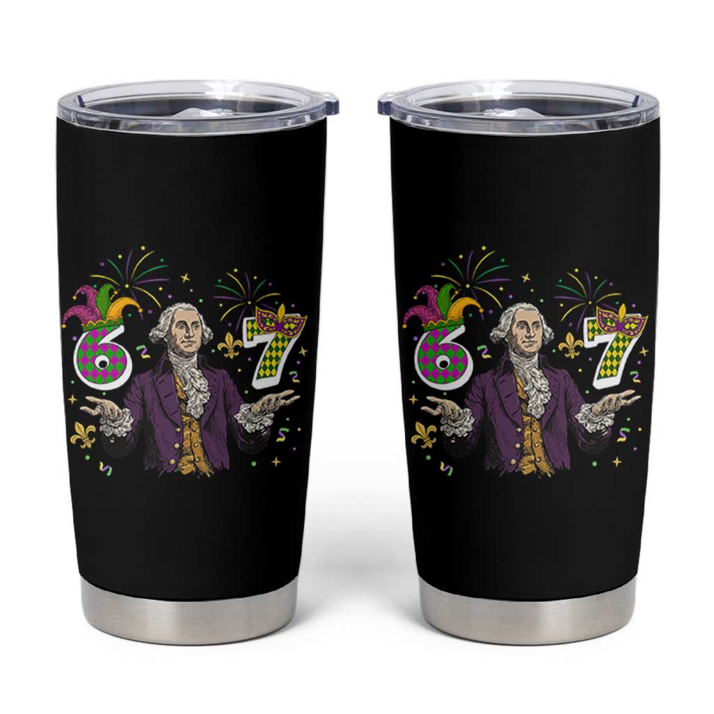 67 Mardi Gras Tumbler Cup Funny Six Seven George Washington Meme