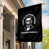 Abraham Lincoln Quote Garden Flag That Is So Four Score And Seven Years Ago