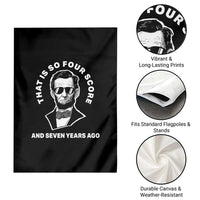 Abraham Lincoln Quote Garden Flag That Is So Four Score And Seven Years Ago