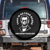 Abraham Lincoln Quote Spare Tire Cover That Is So Four Score And Seven Years Ago