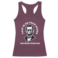 Abraham Lincoln Quote Racerback Tank Top That Is So Four Score And Seven Years Ago