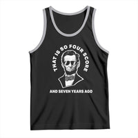 Abraham Lincoln Quote Tank Top That Is So Four Score And Seven Years Ago