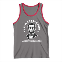 Abraham Lincoln Quote Tank Top That Is So Four Score And Seven Years Ago