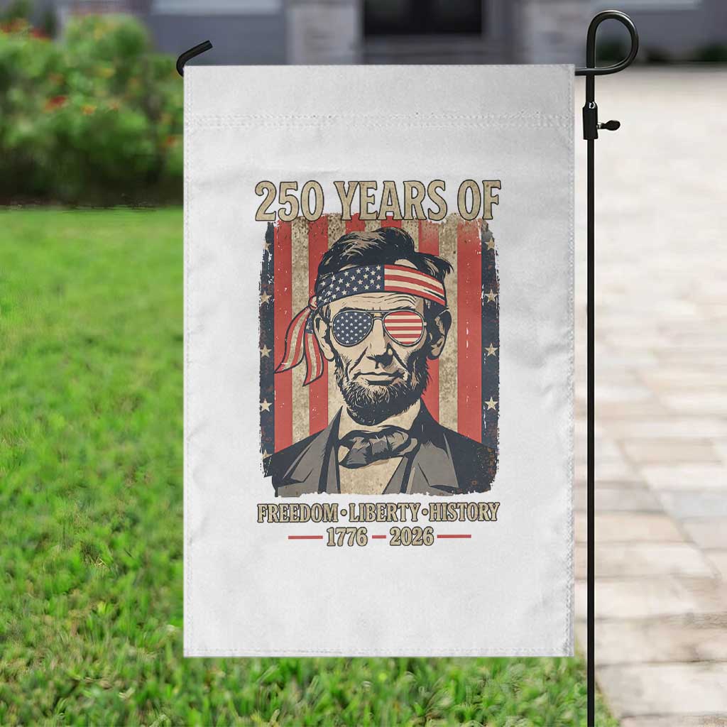Abraham Lincoln Freedom Retro Garden Flag 250 Years of Freedom Liberty History