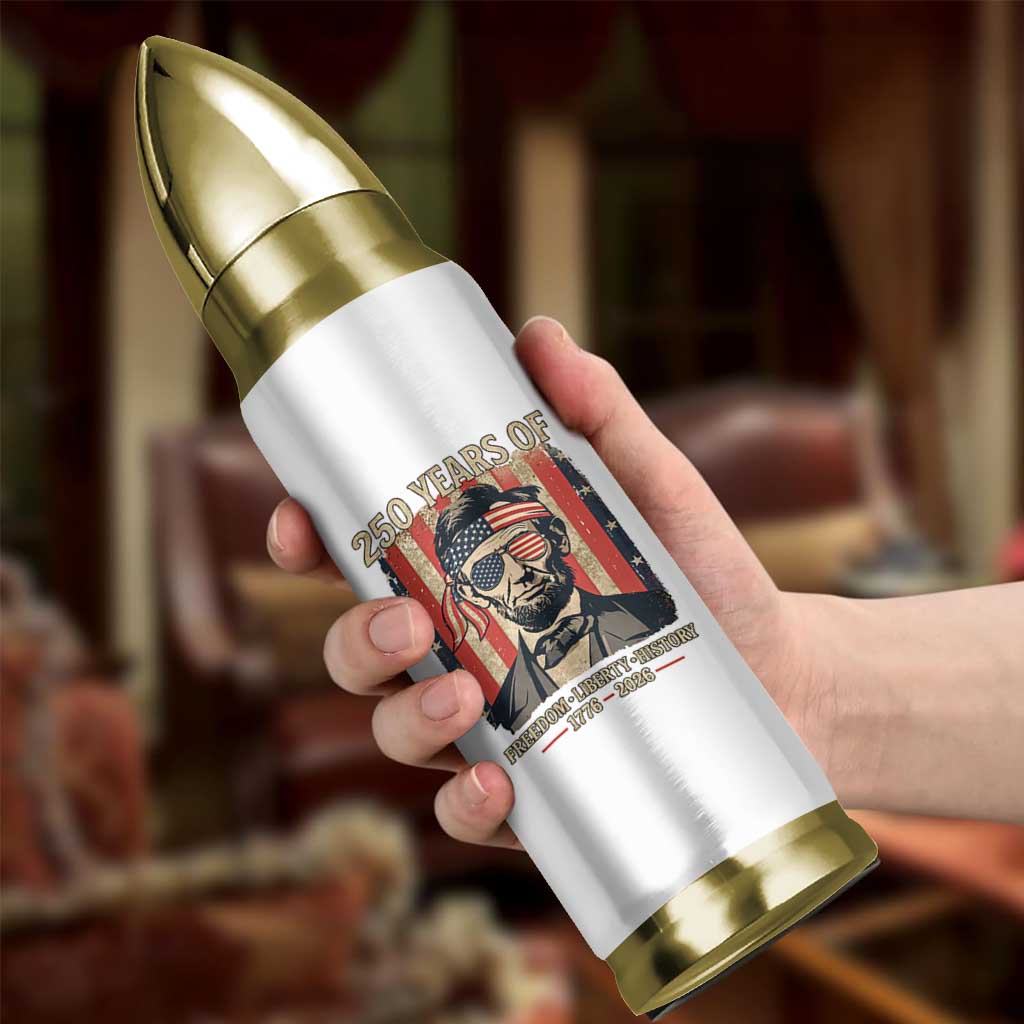 Abraham Lincoln Freedom Retro Bullet Tumbler 250 Years of Freedom Liberty History