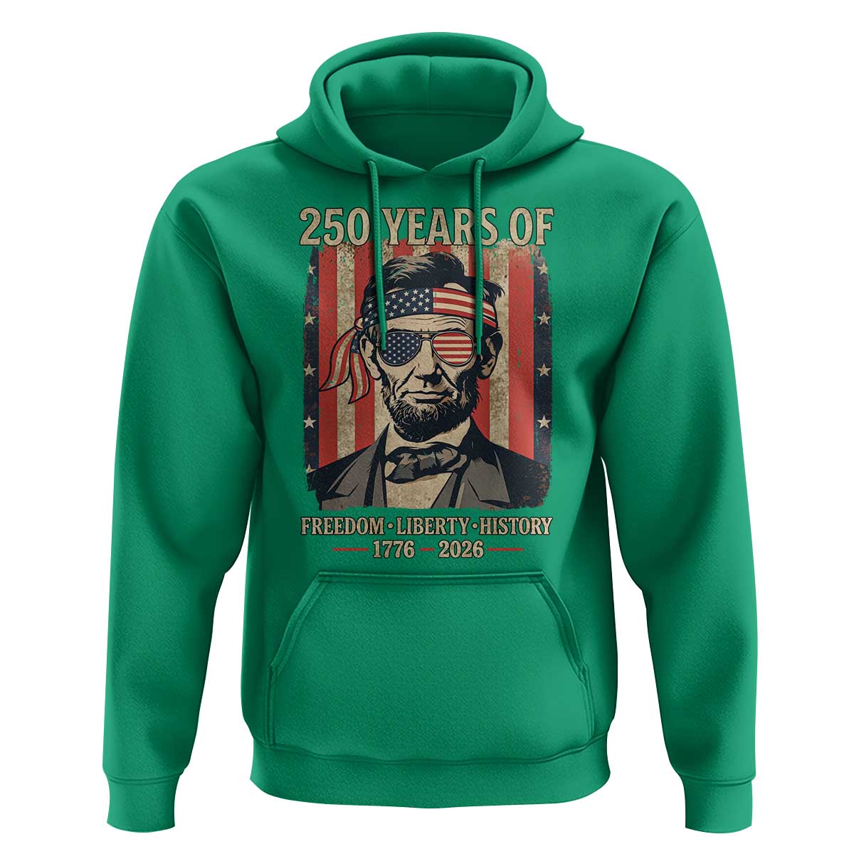 Abraham Lincoln Freedom Retro Hoodie 250 Years of Freedom Liberty History