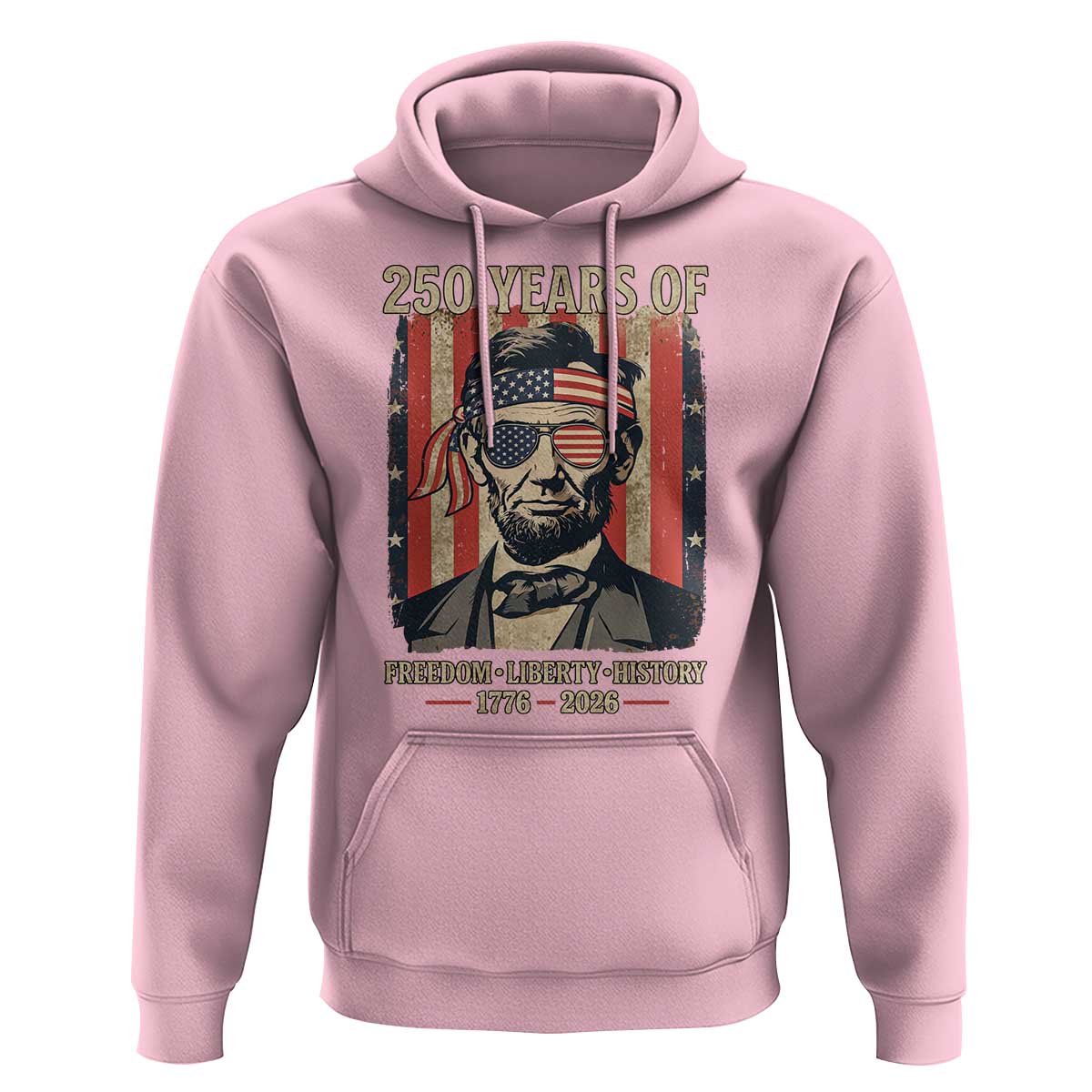 Abraham Lincoln Freedom Retro Hoodie 250 Years of Freedom Liberty History