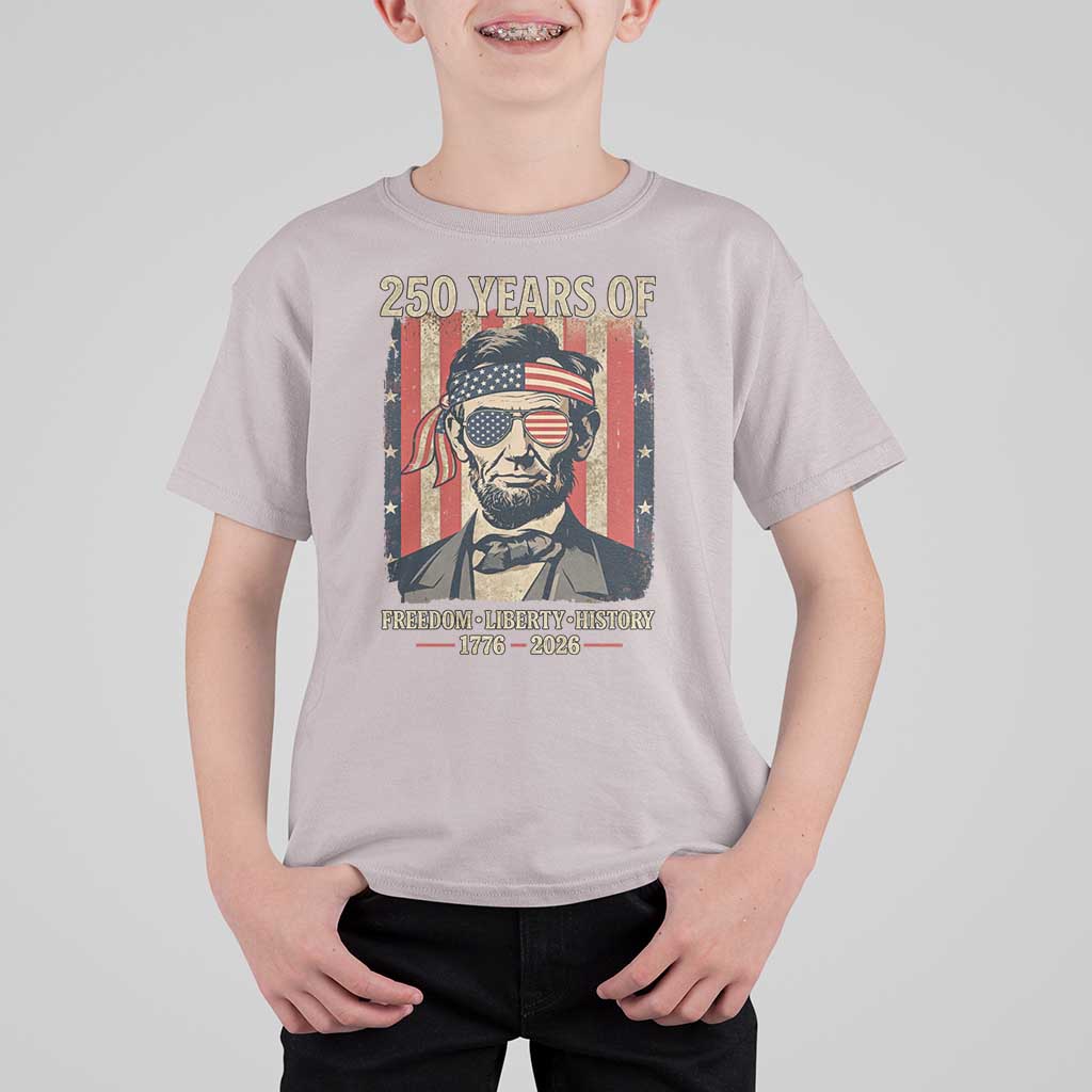 Abraham Lincoln Freedom Retro T Shirt For Kid 250 Years of Freedom Liberty History