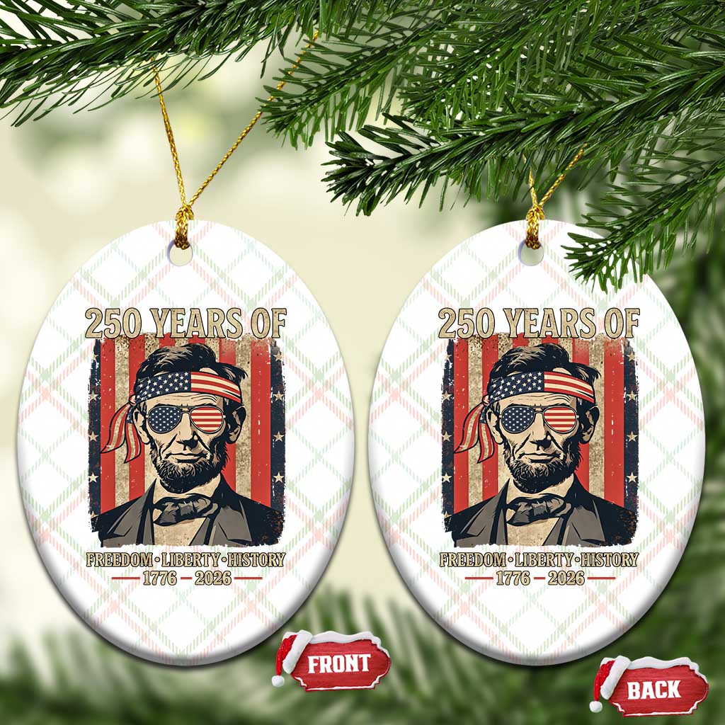 Abraham Lincoln Freedom Retro Ceramic Ornament 250 Years of Freedom Liberty History