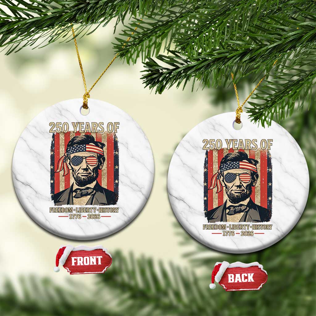 Abraham Lincoln Freedom Retro Ceramic Ornament 250 Years of Freedom Liberty History