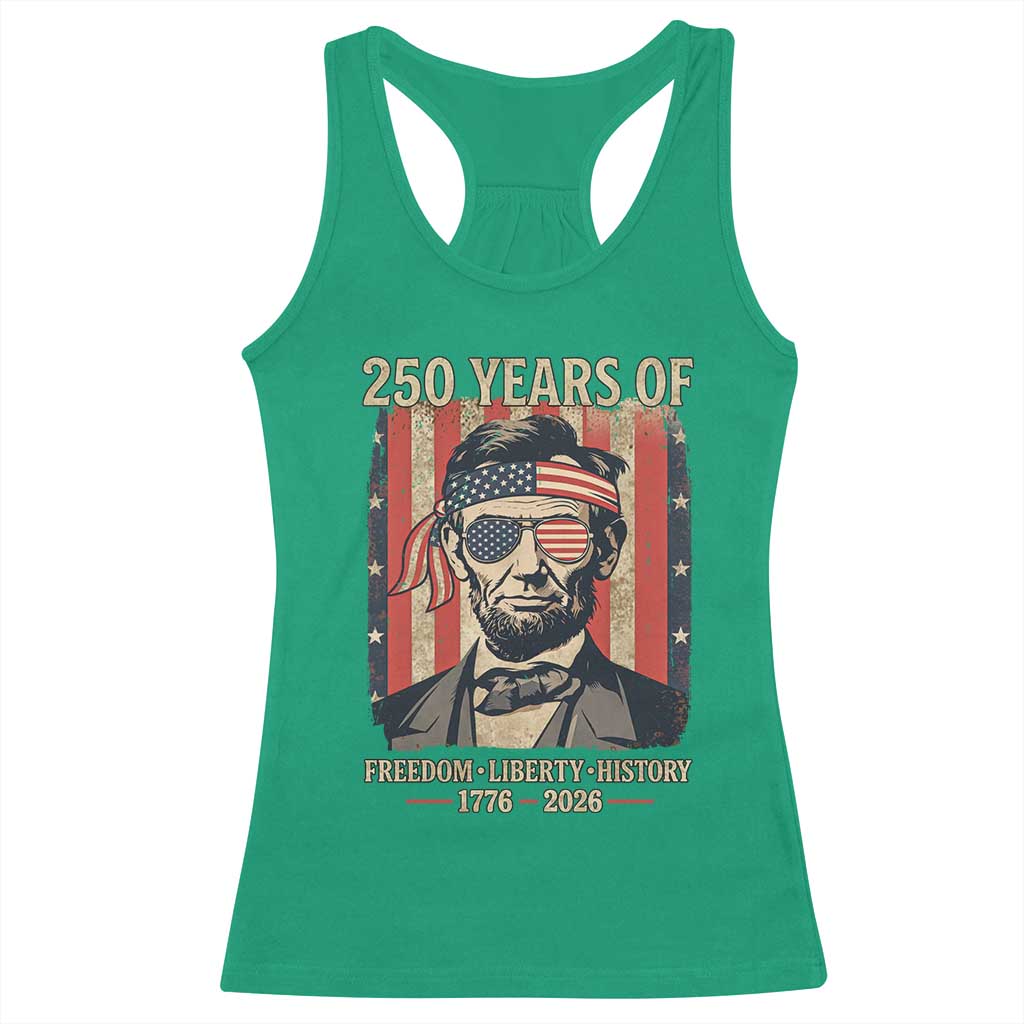 Abraham Lincoln Freedom Retro Racerback Tank Top 250 Years of Freedom Liberty History