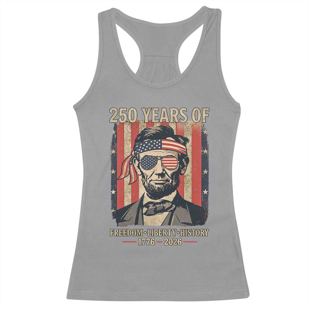 Abraham Lincoln Freedom Retro Racerback Tank Top 250 Years of Freedom Liberty History
