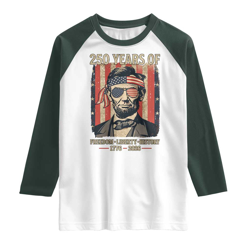 Abraham Lincoln Freedom Retro Raglan Shirt 250 Years of Freedom Liberty History