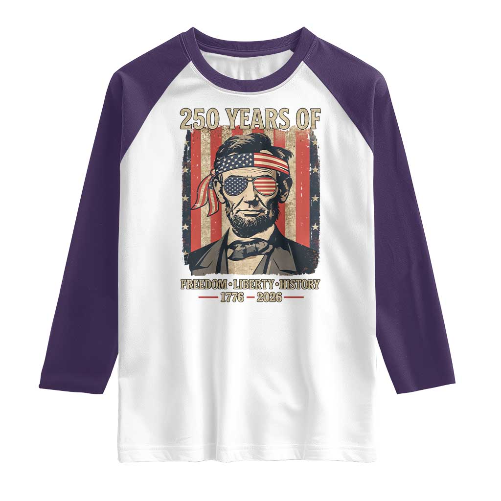 Abraham Lincoln Freedom Retro Raglan Shirt 250 Years of Freedom Liberty History