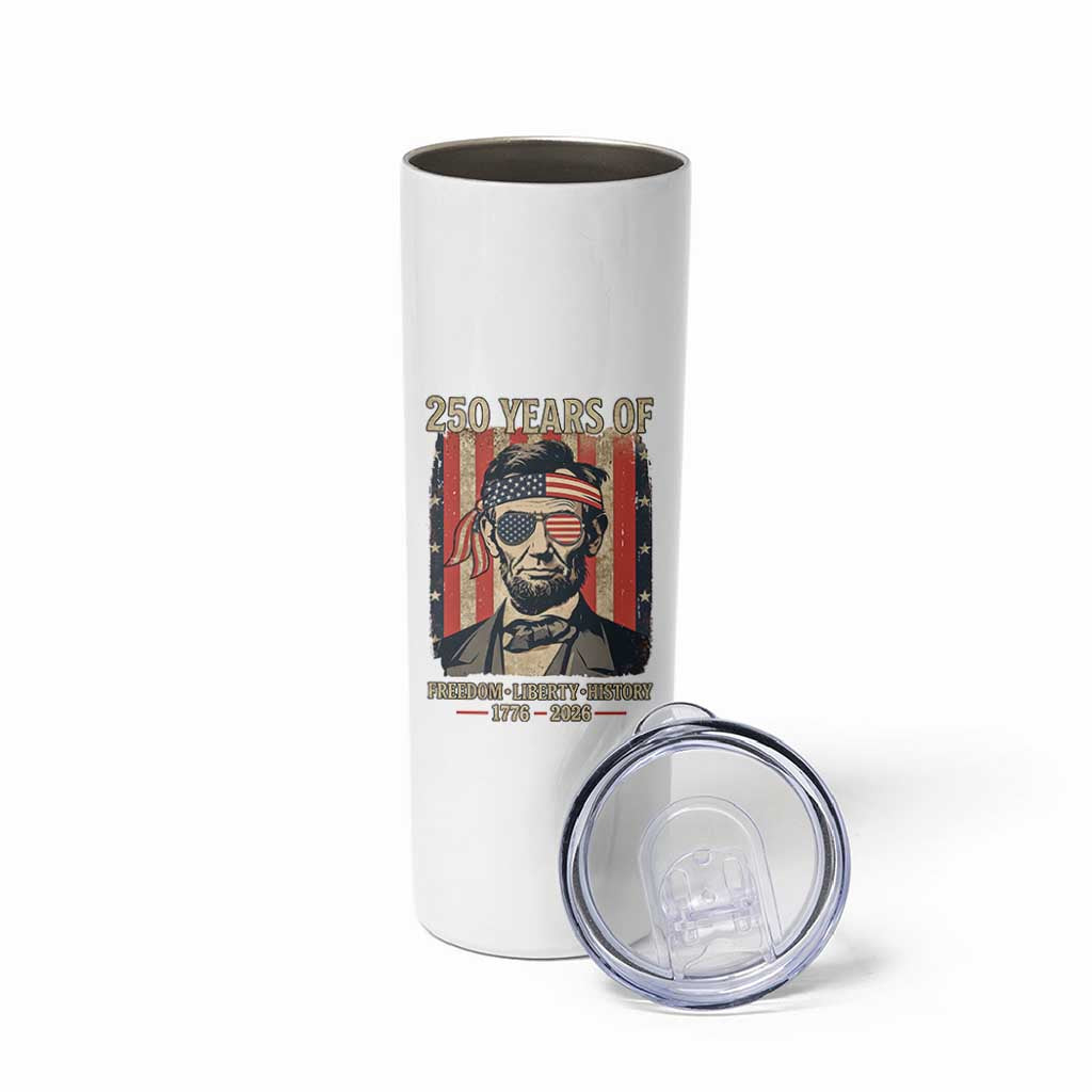 Abraham Lincoln Freedom Retro Skinny Tumbler 250 Years of Freedom Liberty History