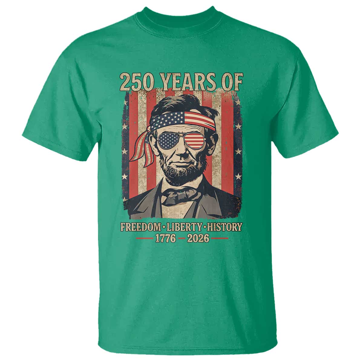 Abraham Lincoln Freedom Retro T Shirt 250 Years of Freedom Liberty History