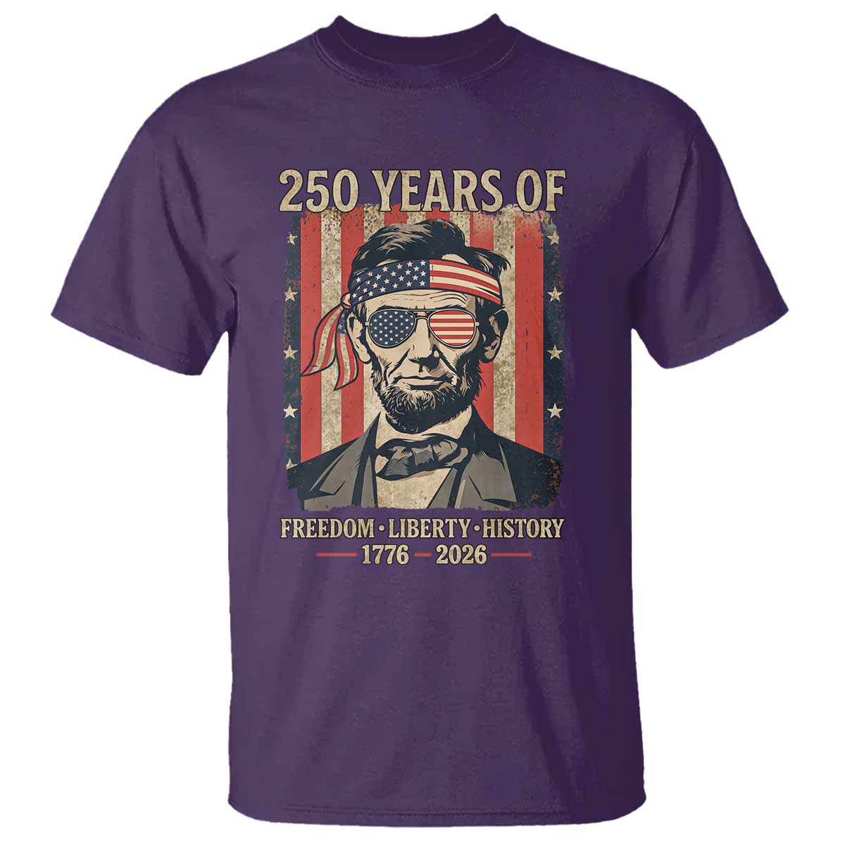 Abraham Lincoln Freedom Retro T Shirt 250 Years of Freedom Liberty History