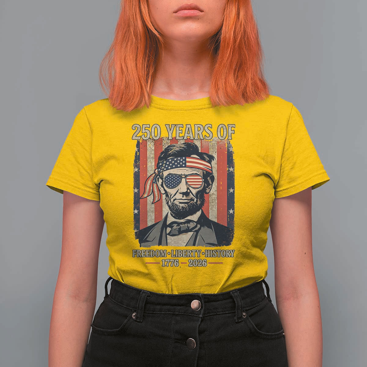 Abraham Lincoln Freedom Retro T Shirt For Women 250 Years of Freedom Liberty History