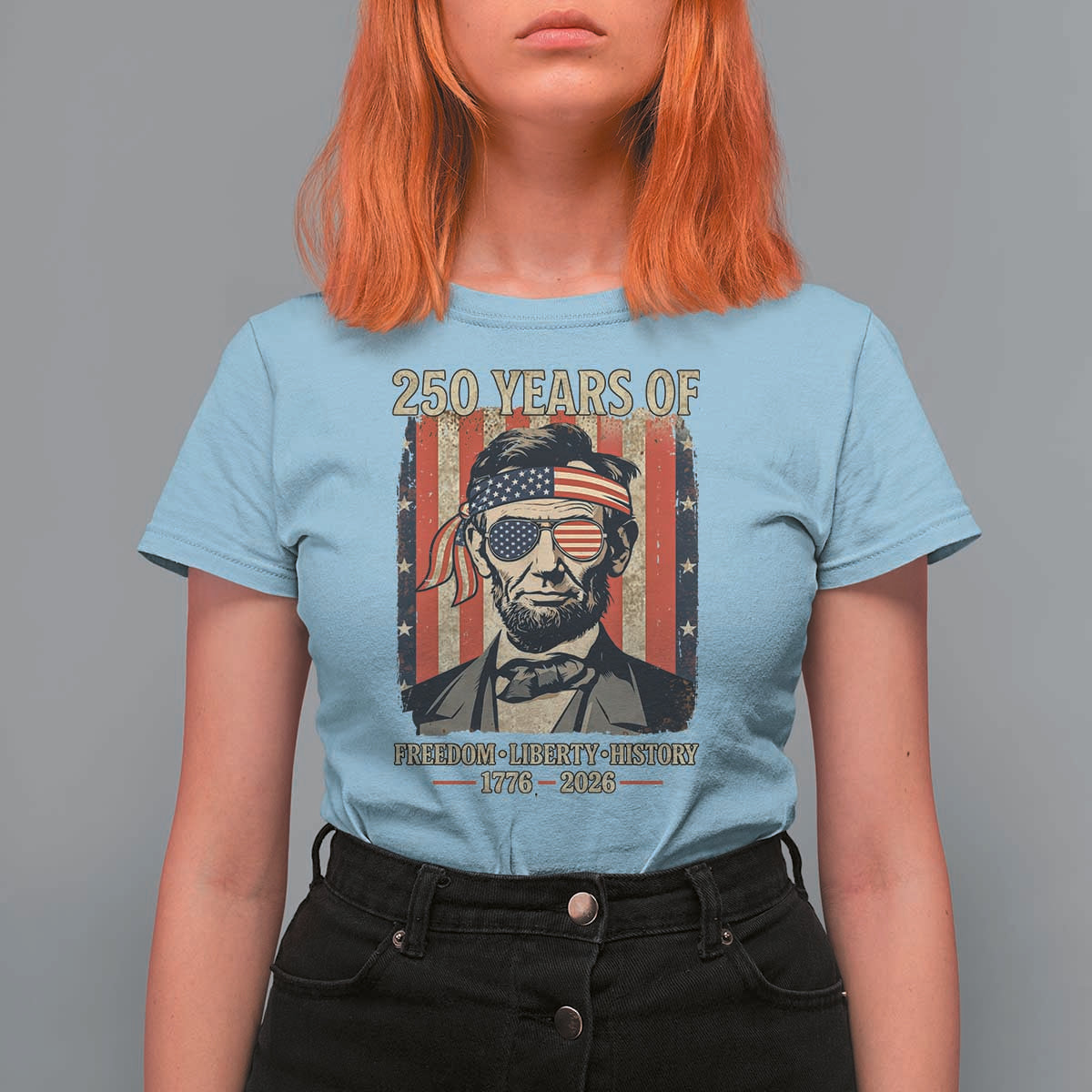 Abraham Lincoln Freedom Retro T Shirt For Women 250 Years of Freedom Liberty History