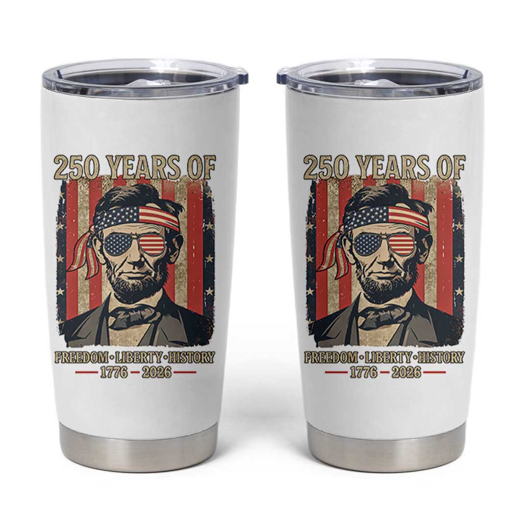 Abraham Lincoln Freedom Retro Tumbler Cup 250 Years of Freedom Liberty History