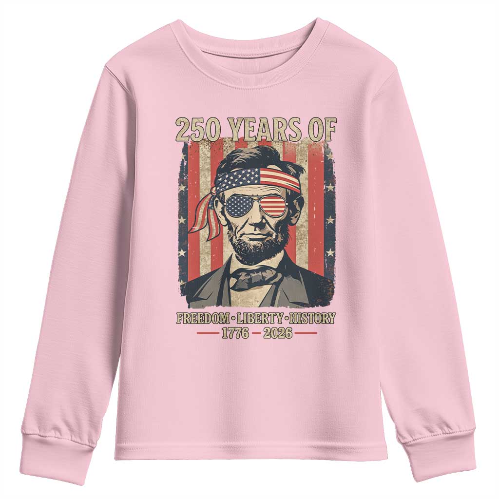Abraham Lincoln Freedom Retro Youth Sweatshirt 250 Years of Freedom Liberty History