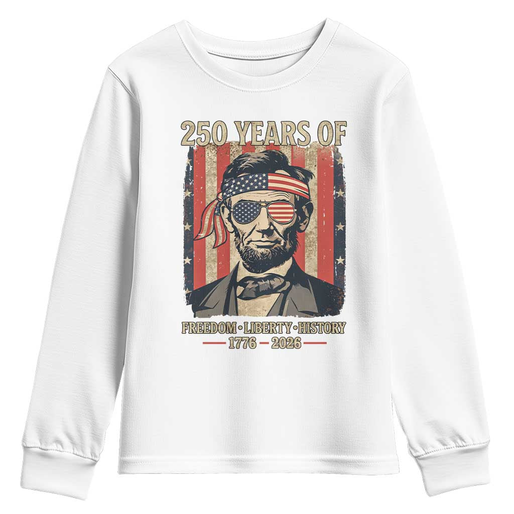 Abraham Lincoln Freedom Retro Youth Sweatshirt 250 Years of Freedom Liberty History