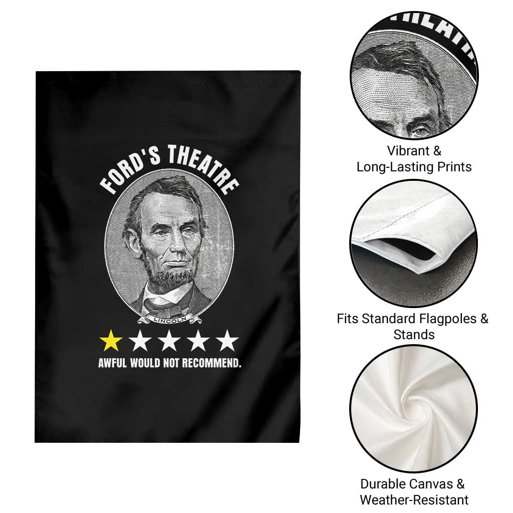 Abraham Lincoln History Teacher Garden Flag Ford's Theatre Awful Would Not Recommend