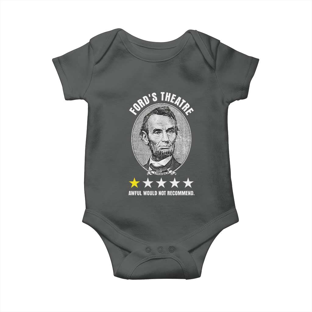 Abraham Lincoln History Teacher Baby Onesie Ford's Theatre Awful Would Not Recommend