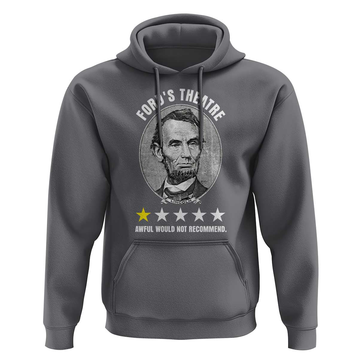 Abraham Lincoln History Teacher Hoodie Ford's Theatre Awful Would Not Recommend