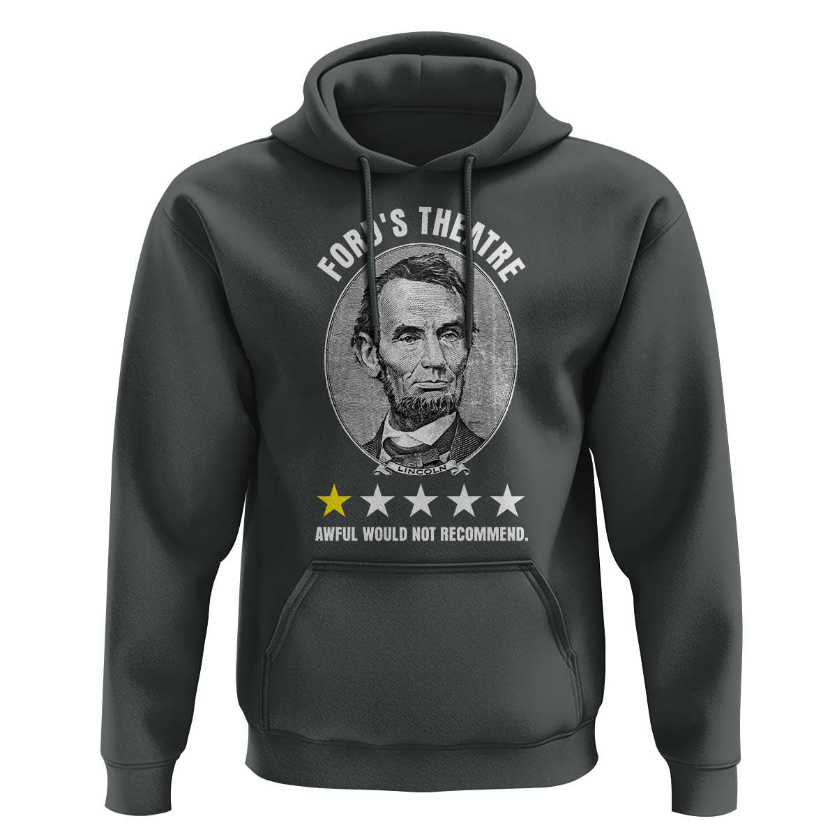 Abraham Lincoln History Teacher Hoodie Ford's Theatre Awful Would Not Recommend