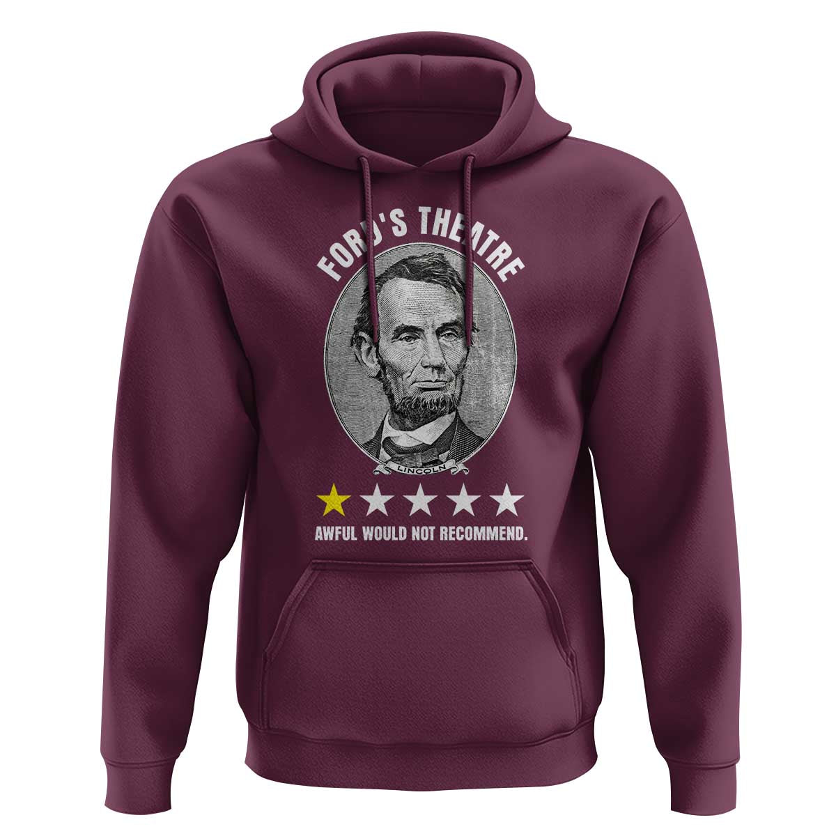 Abraham Lincoln History Teacher Hoodie Ford's Theatre Awful Would Not Recommend