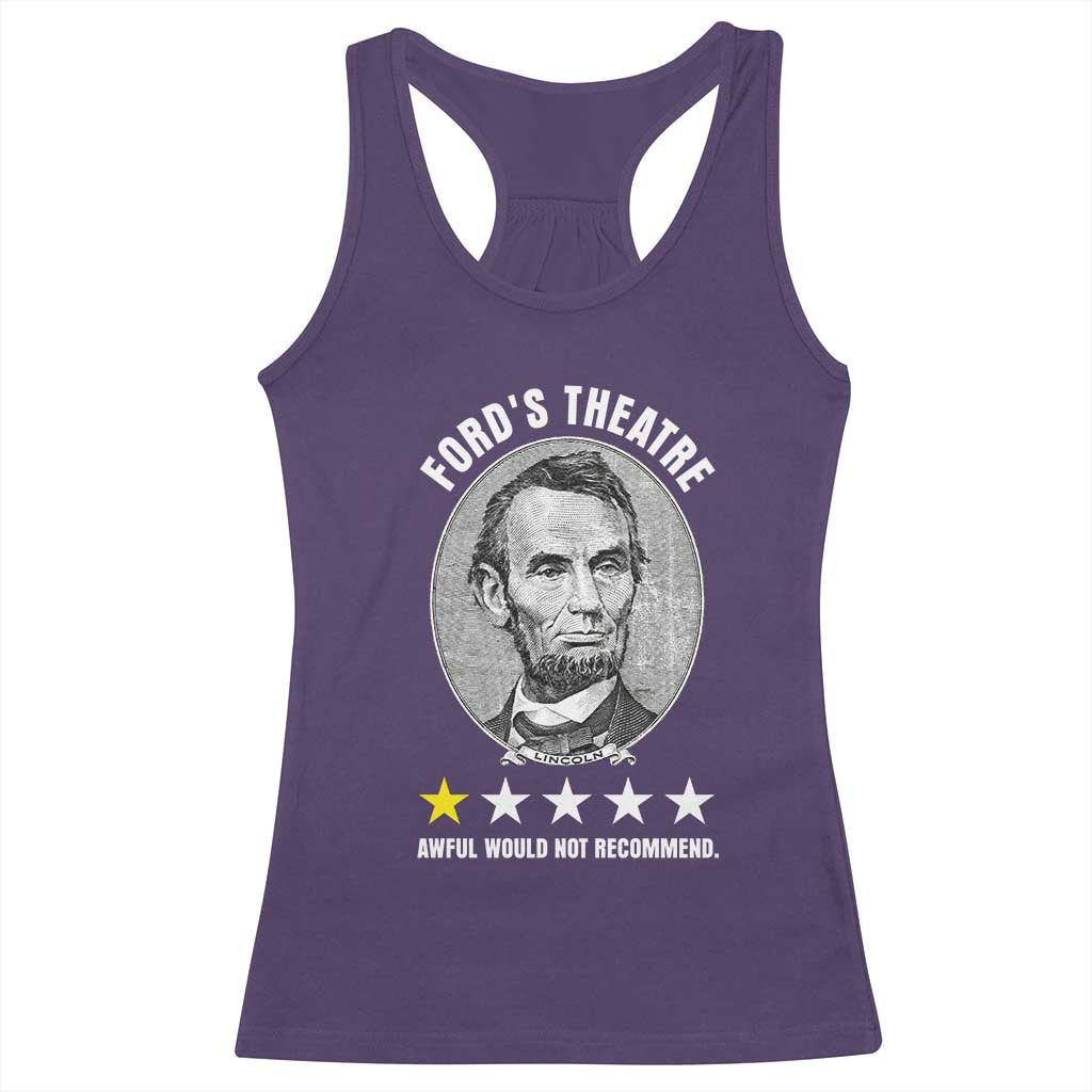 Abraham Lincoln History Teacher Racerback Tank Top Ford's Theatre Awful Would Not Recommend
