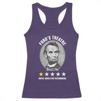 Abraham Lincoln History Teacher Racerback Tank Top Ford's Theatre Awful Would Not Recommend