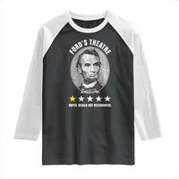 Abraham Lincoln History Teacher Raglan Shirt Ford's Theatre Awful Would Not Recommend