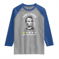 Abraham Lincoln History Teacher Raglan Shirt Ford's Theatre Awful Would Not Recommend