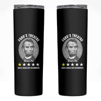 Abraham Lincoln History Teacher Skinny Tumbler Ford's Theatre Awful Would Not Recommend