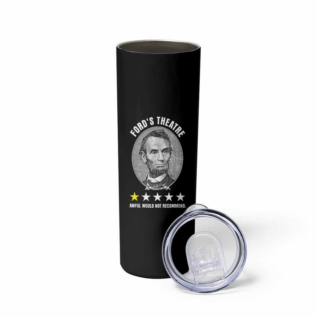 Abraham Lincoln History Teacher Skinny Tumbler Ford's Theatre Awful Would Not Recommend