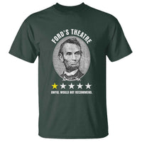 Abraham Lincoln History Teacher T Shirt Ford's Theatre Awful Would Not Recommend