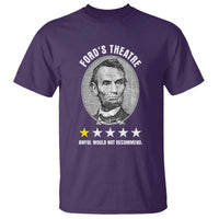 Abraham Lincoln History Teacher T Shirt Ford's Theatre Awful Would Not Recommend