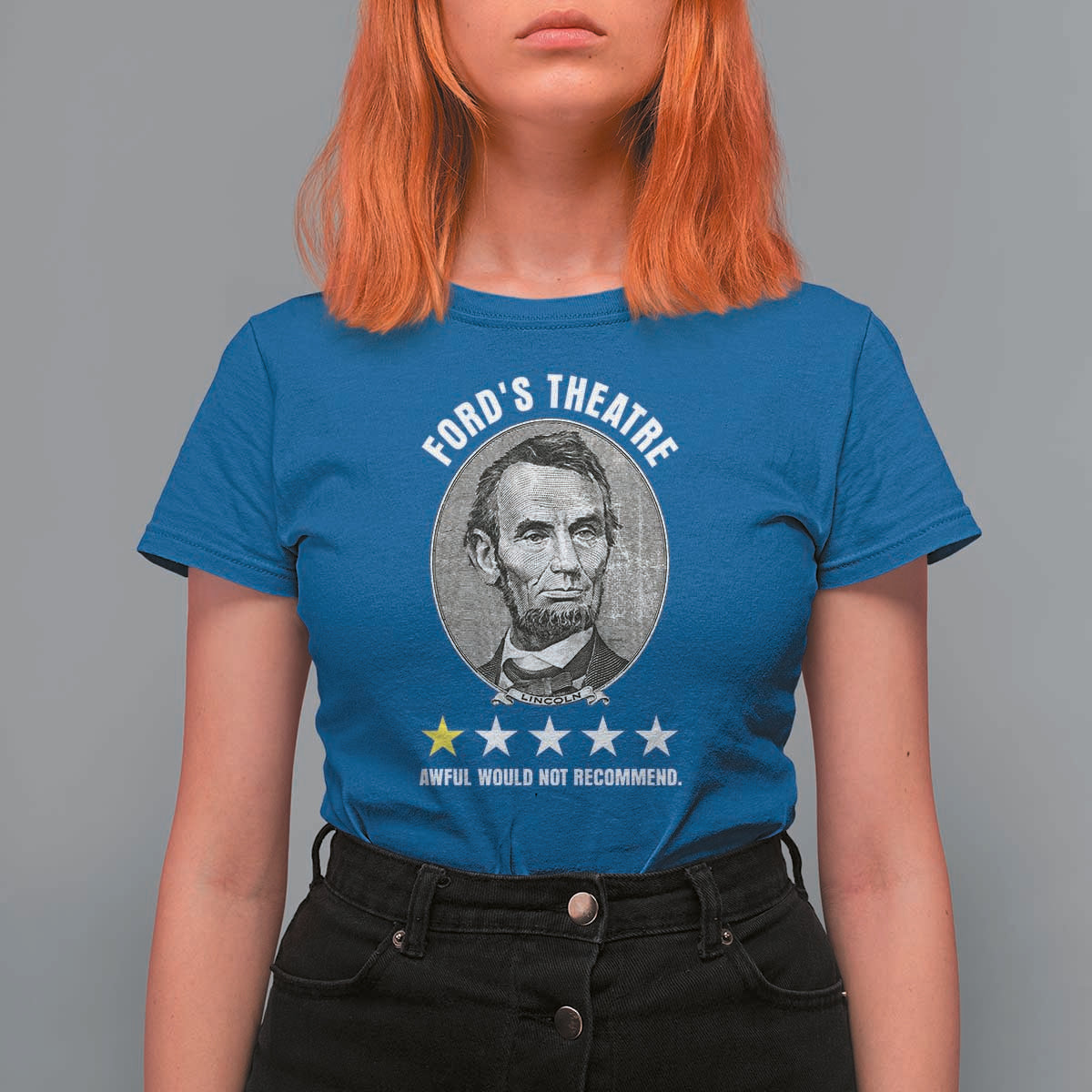 Abraham Lincoln History Teacher T Shirt For Women Ford's Theatre Awful Would Not Recommend