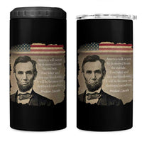 Abraham Lincoln Quote 4 in 1 Can Cooler Tumbler American History Teacher School Presidents Day