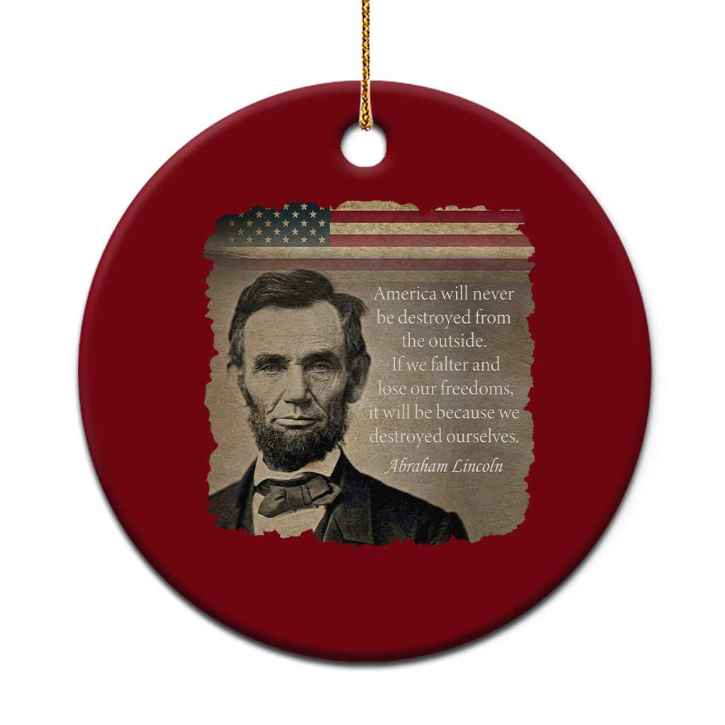 Abraham Lincoln Quote Ceramic Ornament American History Teacher School Presidents Day