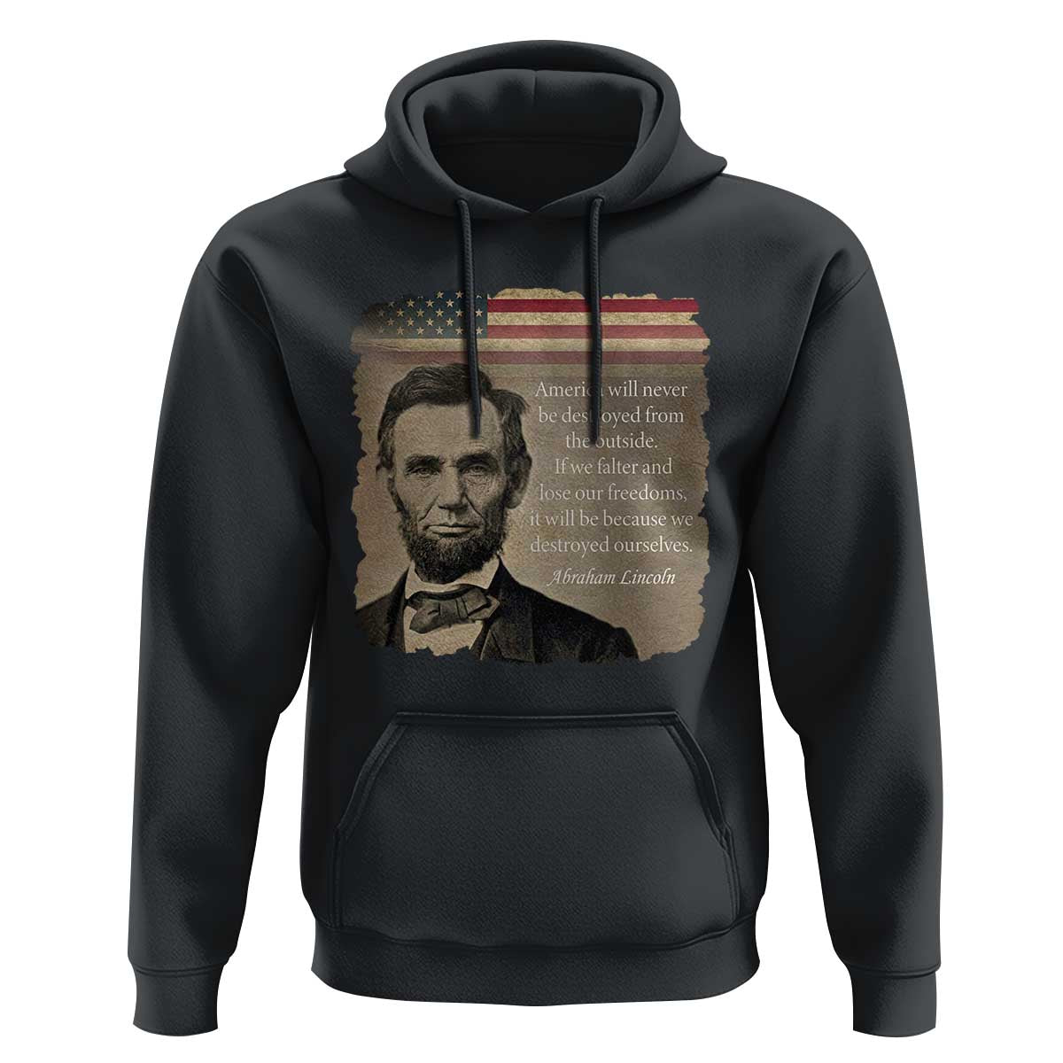 Abraham Lincoln Quote Hoodie American History Teacher School Presidents Day