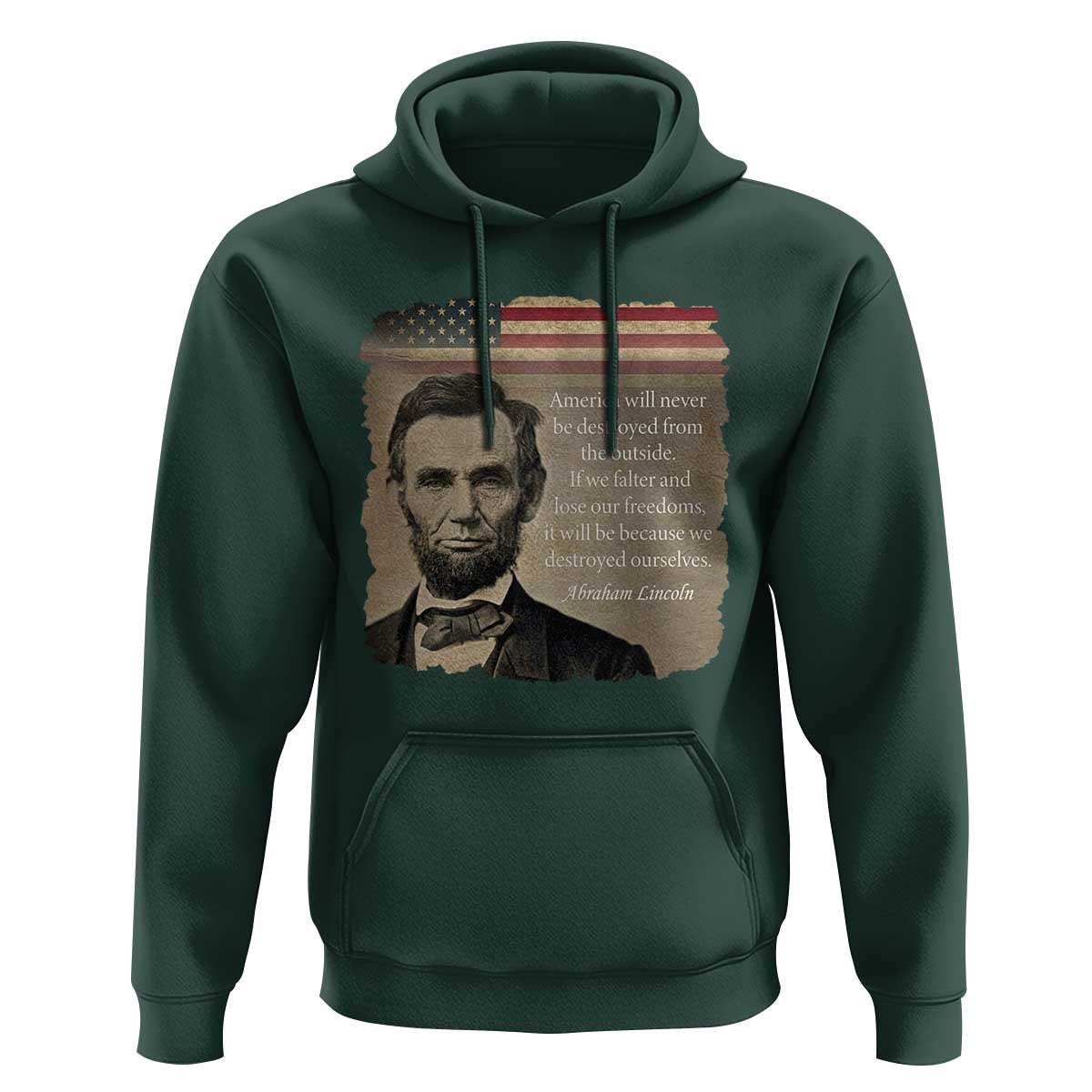 Abraham Lincoln Quote Hoodie American History Teacher School Presidents Day