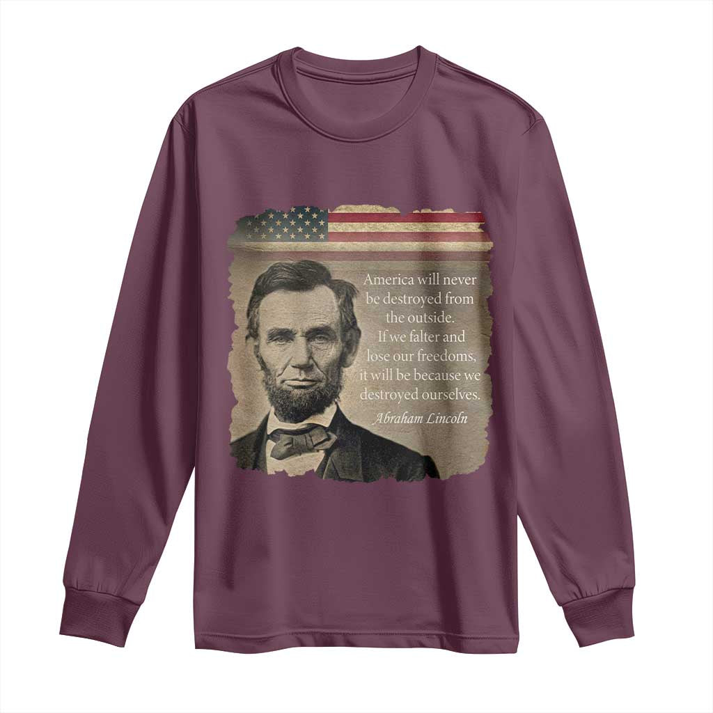 Abraham Lincoln Quote Long Sleeve Shirt American History Teacher School Presidents Day