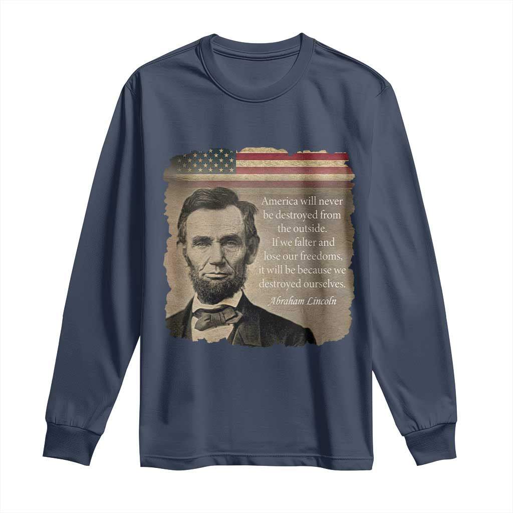 Abraham Lincoln Quote Long Sleeve Shirt American History Teacher School Presidents Day
