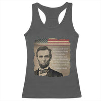 Abraham Lincoln Quote Racerback Tank Top American History Teacher School Presidents Day