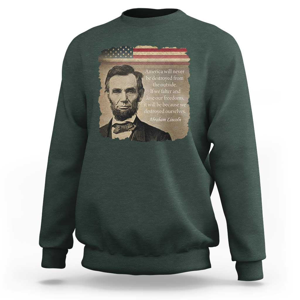 Abraham Lincoln Quote Sweatshirt American History Teacher School Presidents Day